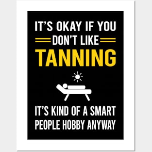 Smart People Hobby Tanning Posters and Art